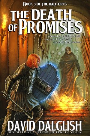 [Half-Orcs 03] • The Death of Promises, (The Half-Orcs, Book 3)